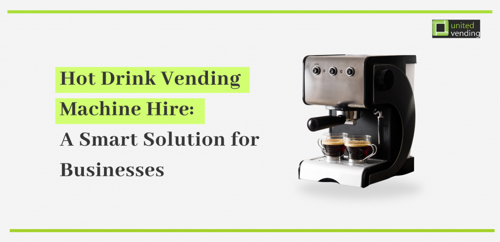 Hot Drink Vending Machine