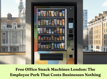 Free Vending Machines London: Why Businesses Are Installing Them Without Spending a Penny