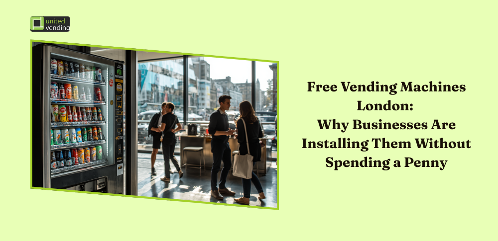 Free Vending Machines for Offices: The Workplace Upgrade That Costs Nothing but Delivers Big Benefits